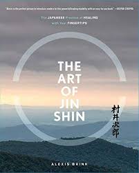 Download Pdf The Art Of Jin Shin The Japanese Practice Of Healing With Your Fingertips Free Epub Mobi Ebooks Healing Modalities Energy Medicine Body Energy