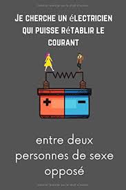 It's all here and 100% free porn. Amazon In Buy Je Cherche Un Electricien Qui Puisse Retablir Le Courant Entre Deux Personnes De Sexe Oppose Citation Drole D Amour Notebook Book Online At Low Prices In India Je Cherche Un