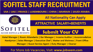 Busboy positions have great potential for job advancement. Sofitel Careers Opportunity New Job Vacancy Openings 2021