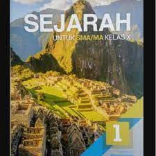 Kunci jawaban buku paket sejarah peminatan kelas 10 kurikulum 2013. Buku Sejarah Peminatan Kelas 10 Shopee Indonesia