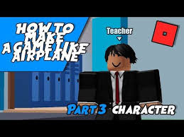 How To Make A Game Like Airplane Tutorial Youtube In 2020 Make A Game Story Games Roblox