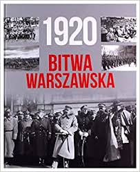 Maybe you would like to learn more about one of these? 1920 Bitwa Warszawska Tymoteusz Pawlowski 9788366482524 Amazon Com Books