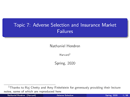 Insurance policies are a safeguard against the uncertainties of life. Https Scholar Harvard Edu Files Hendren Files Topic 7 Adverse Selection And Insurance Market Failures Pdf