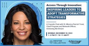 A Fireside Chat with Dr. Monica Parrish Trent, Chief Program and Network  Officer, Achieving The Dream
