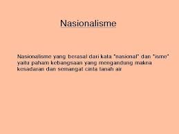 Berikan Contoh Dari Sikap Nasionalisme Dan Patriotisme Masing Masing 5makasih Ya Brainly Co Id