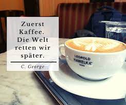 Kaffee Die Besten Zitate Und Spruche Fur Kaffeeliebhaber