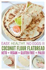 Coconut Flour Flatbread Keto Vegan Eggless Easy Healthy Soft Fluffy Eggfree Breads With Only 6 Ingredients Vegan Keto Recipes Recipes Keto Diet Recipes