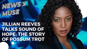 Jillian Reeves Talks Sound of Hope: The Story of Possum Trot