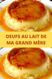 Epingle Sur Recette Oeufs Au Lait