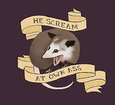 He Scream At Own Ass