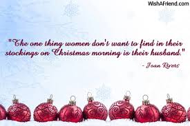 The One Thing Women Don T Want Funny Christmas Quote