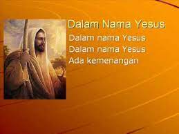 Dalam nama yesus lagu rohani kristen. Dalam Nama Yesus Youtube
