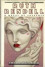 The Bridesmaid by Ruth Rendell