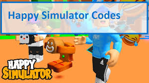 To come up with one of the most popular games. Happy Simulator Codes Wiki 2021 April 2021 New Mrguider