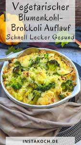 Vegetarischer Blumenkohl Brokkoli Auflauf Mit Kartoffeln Und Lauch Instakoch De Rezept Blumenkohl Brokkoli Auflauf Brokkoli Auflauf Auflauf Mit Kartoffeln