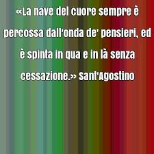 Frase Conosciuta Di Sant Agostino Su Cuore Pensieri Immagini D Amore Agostino Di Ippona Immagini