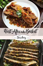 West African Brisket Tori Avey Chicken Dinner Recipes Kosher Recipes Beef Recipes