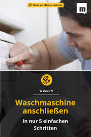 Waschmaschine Richtig Anschliessen In 5 Einfachen Schritten Waschmaschine Schimmel Entfernen Neue Waschmaschine