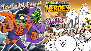 Announcement] Heroes x The Battle Cats collab event! : r/PvZHeroes