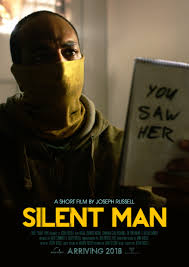 When there is reason tonight i'm awake when there's no answer arrive the silent man if there is balance tonight he's awake but if they have to. Silent Man 2018 Imdb