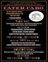 Eat fit recommends a corn tortilla with this taco. Catering Menu 1 Cabo Fish Taco