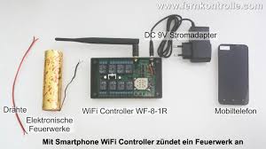 Anzundung Vom Feuerwerk Mit Smartphone Wifi Fernsteuerung Per Wlan Universalfernbedienung Android Wifi Controller Mit Diesem Funk Smart Smartphone Wlan Android