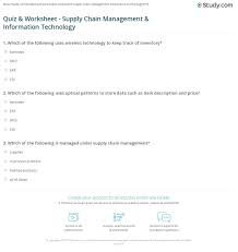 Supply chain is also known as the value chain or a demand chain. Quiz Worksheet Supply Chain Management Information Technology Study Com