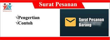 Surat pesanan adalah surat yang diterbitkan/dikeluarkan oleh perusahaan atau instansi yang bertujuan untuk memesan (order) suatu barang atau baca juga: Surat Pesanan Pengertian Ciri Tujuan Fungsi Contoh