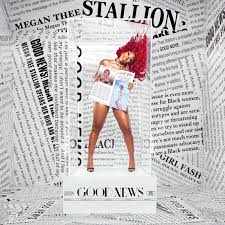 Megan thee stallion recently made history as the first female rapper to grace the cover of sports illustrated. Megan Thee Stallion Good News Revew Pandroid