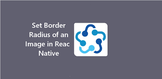 Div border width effects gradient; Example To Set Border Radius Of An Image In React Native About React