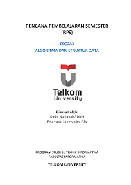 Check spelling or type a new query. Http Sonia Soc Telkomuniversity Ac Id Cdn Rps S1 20teknik 20informatika Mk 20wajib Semester 203 Csg2a3 20algoritma 20dan 20struktur 20data Pdf