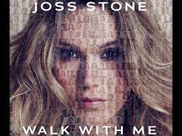 Walk With Me Joss Stone Testo E Traduzione Beatgogo It