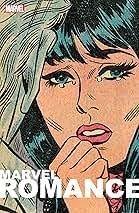 Marvel Romance eBook : Friedrich, Gary, Lee, Stan, Friedrich, Gary,  Giordano, Dick, Kirby, Jack, Giordano, Dick, Kirby, Jack, Morrow, Gray,  Brodsky, Sol, Lee, Stan: Amazon.ca: Kindle Store