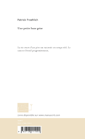 Cette petite boule de roc de 500 kilomètres de diamètre est dix fois. Une Petite Lune Grise Froehlich Patrick Le Manuscrit Grand Format Librairies Autrement