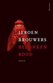 Bezonken Rood Jeroen Brouwers E Book Online Bibliotheek Boeken Boekenweek Lezen