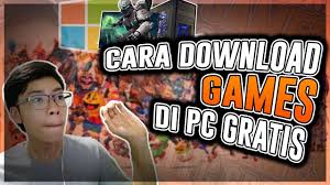Cara Download Games Di Pc Gratis 2019 Download Game Apa Aja Gratis Youtube