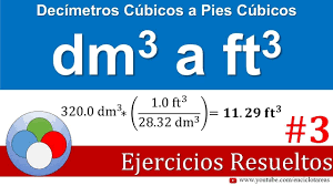 Decimetros Cubicos A Pies Cubicos Dm3 A Ft3 Ejemplos 3 Youtube Lecciones De Matematicas Ejercicios Resueltos Conversion De Unidades