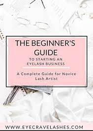 Hopefully, you now have a greater idea about whether you would like to start your own eyelash extensions business. The Beginner S Guide To Starting An Eyelash Extensions Business Business Eyelash Extensions English Edition Ebook Adamson Kay Amazon De Kindle Shop