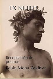Ex Nihilo: Recopilación de poemas : Mena Zaldívar, Sr. Pablo: Amazon.es:  Libros