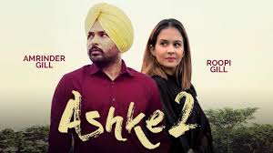 Ashke 2 Amrinder Gill Roopi Gill New Punjabi Movie 2019 Latest Punjabi Movies 2019 Gabruu Youtube Ashke2 is an avid fanfiction reader and an active particpant in the world of fandom. ashke 2 amrinder gill roopi gill new punjabi movie 2019 latest punjabi movies 2019 gabruu