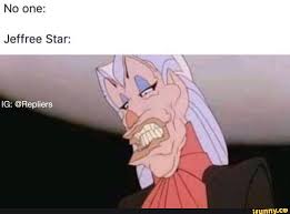 No One Jeffree Star Ifunny Memes Funny Relatable Memes Funny Conversations