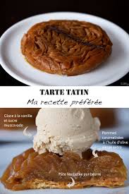 Tarte Tatin Et Glace A La Vanille Ma Recette Preferee Alimentation Recettes Preferees Tarte Tatin