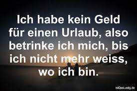 Die Besten 34 Urlaub Sprüche Auf Istdaslustigde