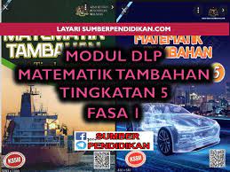 Modul Dlp Matematik Tambahan Tingkatan 5 Fasa 1 Sumber Pendidikan