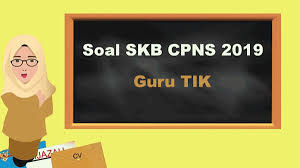 Contoh soal tes cpns tes wawasan kebangsaan (twk). Contoh Soal Skb Tenaga Pendidik Skb Guru Tik Cpns 2019 Abi Awam Bicara