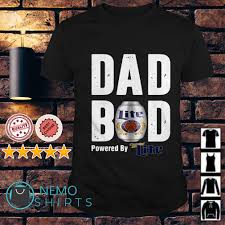 Dad Bod Powered By Natural Light Shirt Hoodie Sweater And V Neck T Shirt