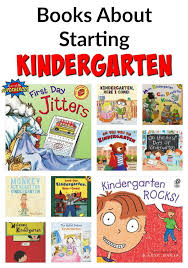 10 Picture Books About Starting Kindergarten Starting Kindergarten Kindergarten First Day Kindergarten Activities