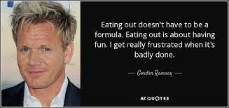 It's about eating food untouched from the way we find it in nature in a balanced way. 23. Top 19 Eating Out Quotes A Z Quotes