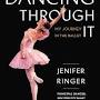 Profile Picture of Dancing Through It: My Journey in the Ballet: Ringer, Jenifer - Amazon.comon Google
