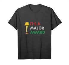 Maybe you would like to learn more about one of these? Buy Now It S A Major Award Tshirt Ugly Christmas Story Leg Lamp Gift Unisex T Shirt Tees Design